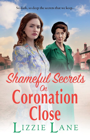 Buy Shameful Secrets on Coronation Close by Lizzie Lane