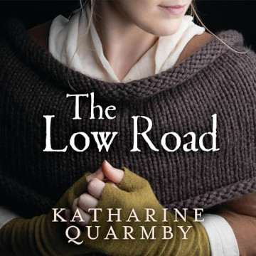 Buy The Low Road by Katharine Quarmby