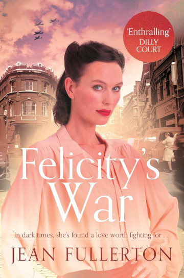 Buy Felicity’s War by Jean Fullerton