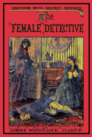 The Female Detective by Andrew Forrester Jun