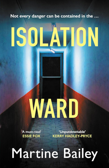 Buy Isolation Ward by Martine Bailey