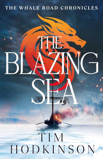 Buy The Blazing Sea by Tim Hodkinson