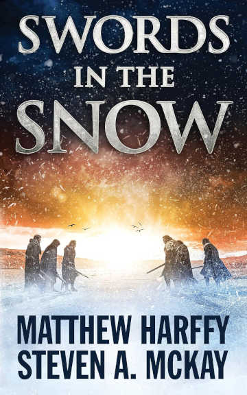 Buy Swords in the Snow by Matthew Harffy and Steven A McKay
