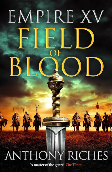 Buy Field of Blood by Anthony Riches