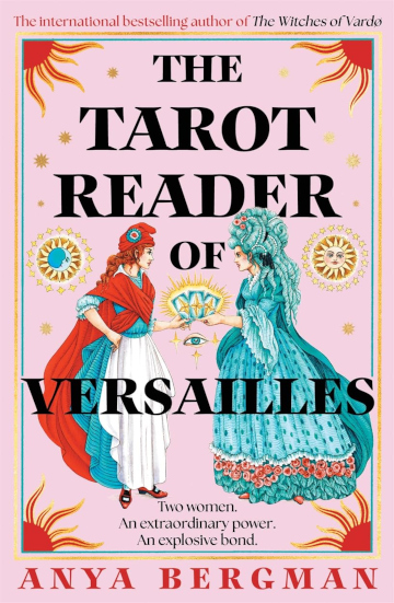 Buy The Tarot Reader of Versailles by Anya Bergman