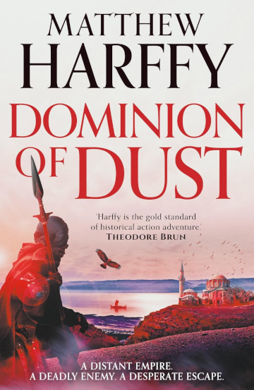 uy Dominion of Dust by Matthew Harffy