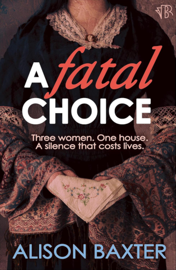 Buy A Fatal Choice by Alison Baxter