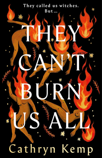 Buy They Can’t Burn Us All by Cathryn Kemp