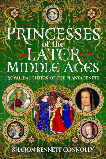 Buy Princesses of the Later Middle Ages by Sharon Bennett Connolly