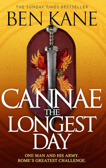 Buy Cannae: The Longest Day by Ben Kane